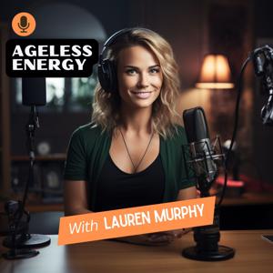 Ageless Energy with Lauren Murphy
