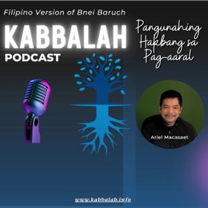 Kabbalah Podcast-Filipino Version of Kabbalah under the Bnei Baruch Kabbalah La'am Association.
