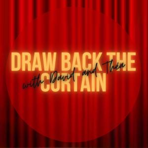 Draw Back The Curtain