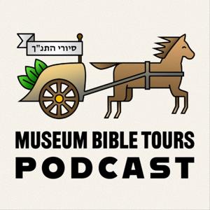 Museum Bible Tours Podcast