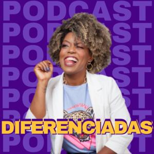 Diferenciadas Podcast