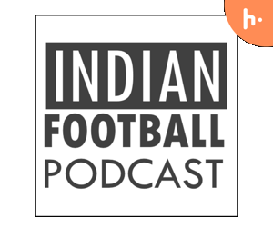 Indian Football Podcast