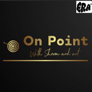 On Point with Sherm and Ant