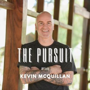 The Pursuit with Kevin McQuillan