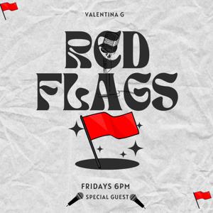 Red flags podcast