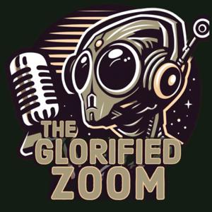 The Glorified Zoom