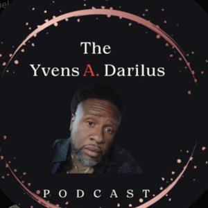 The Yvens A. Darilus Podcast Episode 1: Wearing Mask
