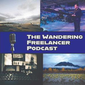 The Wandering Freelancer Podcast