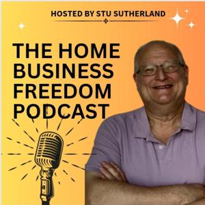 Home Business Freedom Podcast