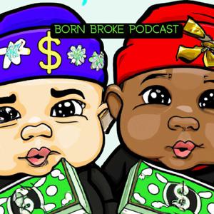 Born Broke Podcast