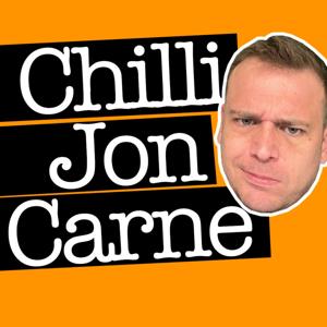 ChilliJonCarne Podcast