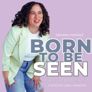 Born to be Seen The Podcast