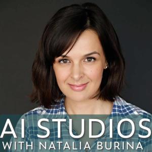 AI Studios with Natalia Burina