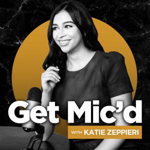 Get Mic'd with Katie Zeppieri
