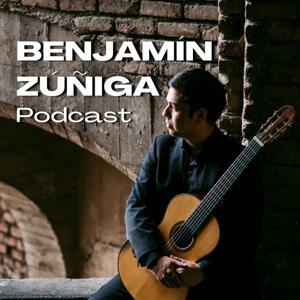 Benjamín Zúñiga Podcast
