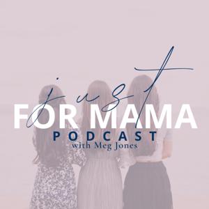 Just For Mama