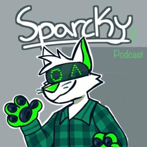 Sparcky’s Podcast