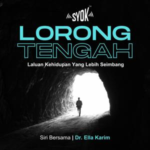Podcast Lorong Tengah - SYOK Podcast [BM]
