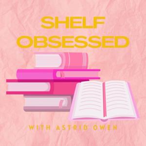 Shelf Obsessed: A Book Podcast