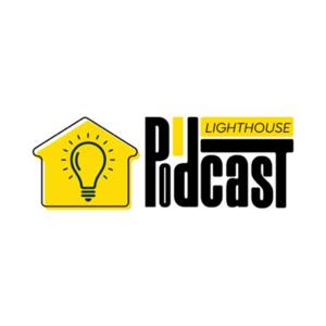 Lighthouse Podcast