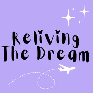 Reliving The Dream: The Disney Podcast