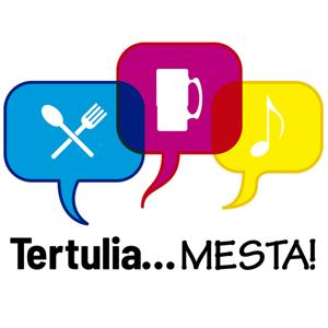 Tertulia... mesta!