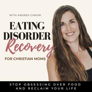 Eating Disorder Recovery for Christian Moms | Food Noise, Triggers, Intuitive Eating, Comparison, Anorexia Nervosa, SAHM