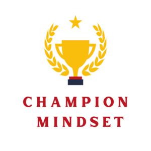 Champion Mindset