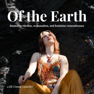 Of the Earth: Rooted in rhythm, reclamation, and feminine remembrance