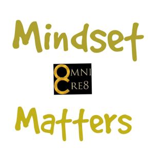 Mindset Matters Podcast