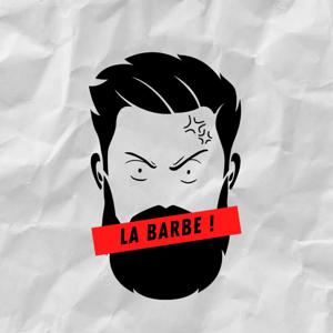 La barbe !