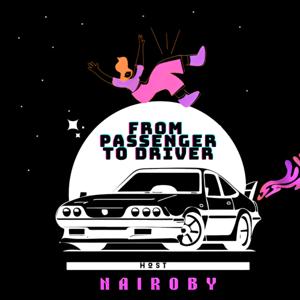 From Passenger to Driver of My Own Life