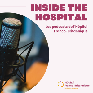 Hôpital Franco-Britannique podcasts