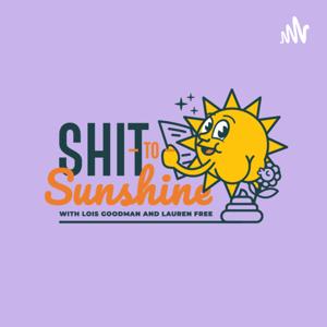 Shit To Sunshine