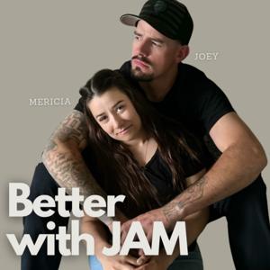 Better With JAM