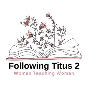 Following Titus 2