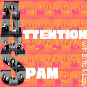 Attention Spam with Britta and Lizzy