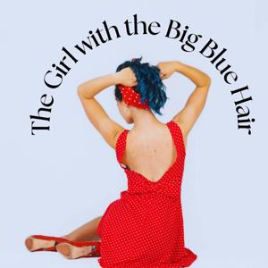 Girl with the Big Blue Hair