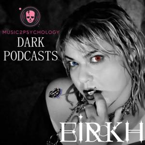 Music2PSYCHOLOGY, Είρκη Μπαζάκα, CRYSTALEX | DARK PODCASTS