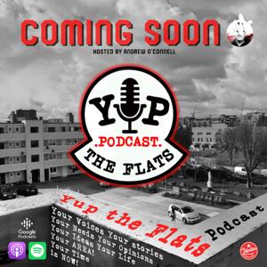 Yup the Flats Podcast