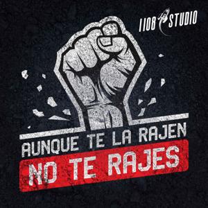 Aunque te la rajen, no te rajes