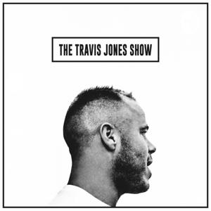 The Travis Jones Show