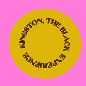 Kingston, The Black Experience
