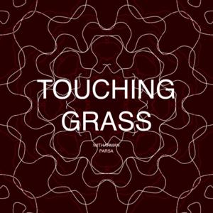 Touching Grass