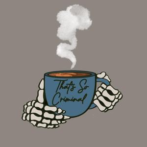 That’s So Criminal