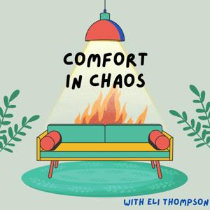 Comfort in Chaos