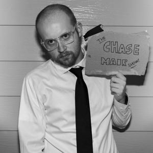 The Chase Mair Show
