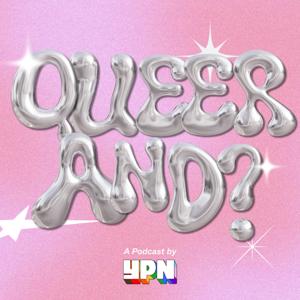 Queer And?