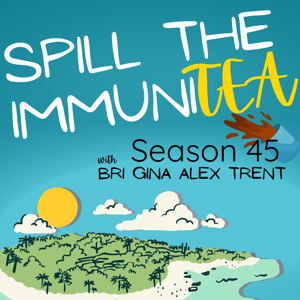 Spill the ImmuniTEA
