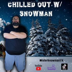 Chilled Out W/ Snowman